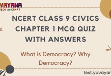 NCERT Class 9 Civics Chapter 1 MCQ Quiz with answers – What is Democracy? Why Democracy?