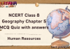 NCERT Class 8 Geography Chapter 5 MCQ Quiz with answers – Human Resources
