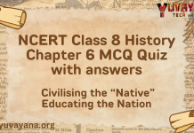 NCERT Class 8 History Chapter 6 MCQ Quiz with answers – Civilising the “Native”, Educating the Nation