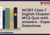 NCERT Class 7 English Chapter 6 MCQ Quiz with answers – Expert Detectives