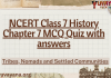 NCERT Class 7 History Chapter 7 MCQ Quiz with answers – Tribes, Nomads and Settled Communities