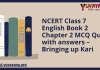 NCERT Class 7 English Book 2 Chapter 2 MCQ Quiz with answers – Bringing up Kari