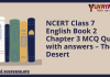 NCERT Class 7 English Book 2 Chapter 3 MCQ Quiz with answers – The Desert