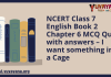 NCERT Class 7 English Book 2 Chapter 6 MCQ Quiz with answers – I want something in a Cage