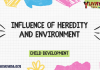 Influence of Heredity and Environment