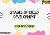 Stages of Child Development – Child Development MCQ Quiz with Answers