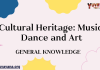 Cultural Heritage: Music, Dance and Art – General Knowledge MCQ Quiz with Answers