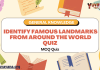 Identify Famous Landmarks from Around the World Quiz – General Knowledge MCQ Quiz with Answers