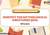 Identify the Mythological Creatures Quiz – General Awareness MCQ Quiz with Answers