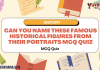 Can You Name These Famous Historical Figures from Their Portraits MCQ Quiz
