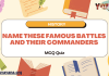 Name These Famous Battles and Their Commanders MCQ Quiz